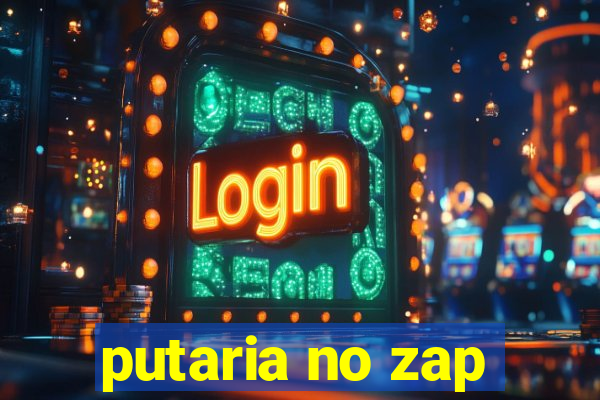 putaria no zap